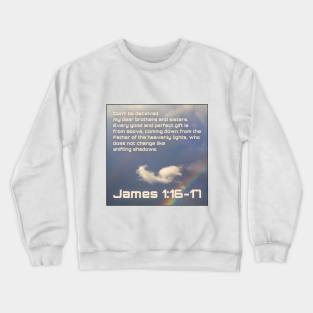 James 1:16-17 Crewneck Sweatshirt